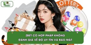 ZBET Có Hợp Pháp Không? Đánh Giá Về Độ Uy Tín Và Bảo Mật